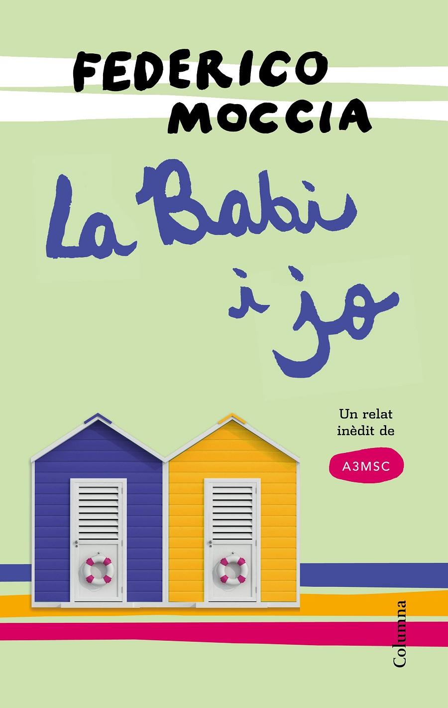 LA BABI I JO | 9788466422703 | FEDERICO MOCCIA | Llibreria Ombra | Llibreria online de Rubí, Barcelona | Comprar llibres en català i castellà online