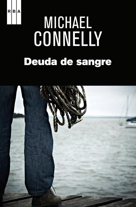 DEUDA DE SANGRE | 9788490561089 | CONNELLY , MICHAEL | Llibreria Ombra | Llibreria online de Rubí, Barcelona | Comprar llibres en català i castellà online