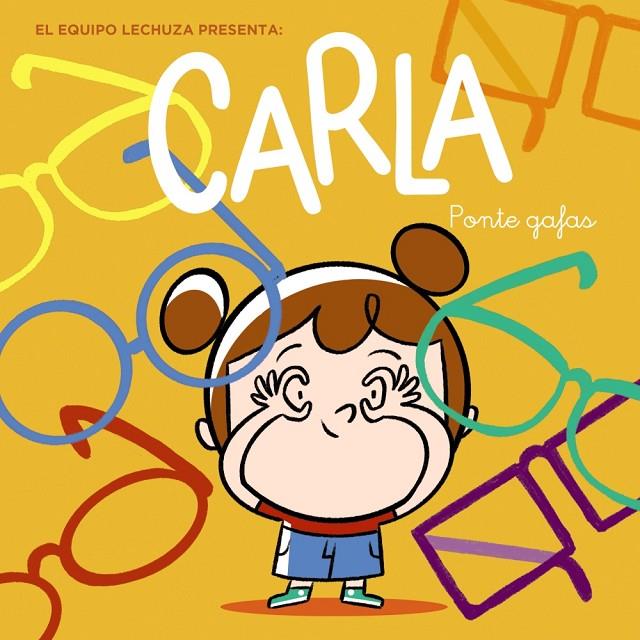 CARLA, PONTE GAFAS | 9788469866870 | LECHUZA, EQUIPO | Llibreria Ombra | Llibreria online de Rubí, Barcelona | Comprar llibres en català i castellà online