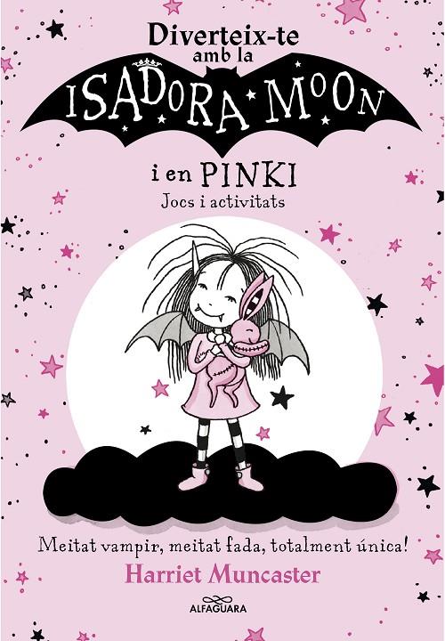 DIVERTEIX-TE AMB LA ISADORA I EN PINKI. JOCS I ACTIVITATS (LA ISADORA MOON) | 9788420458571 | MUNCASTER, HARRIET | Llibreria Ombra | Llibreria online de Rubí, Barcelona | Comprar llibres en català i castellà online