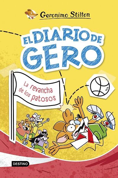 EL DIARIO DE GERO 2. LA REVANCHA DE LOS PATOSOS | 9788408298069 | STILTON, GERONIMO | Llibreria Ombra | Llibreria online de Rubí, Barcelona | Comprar llibres en català i castellà online