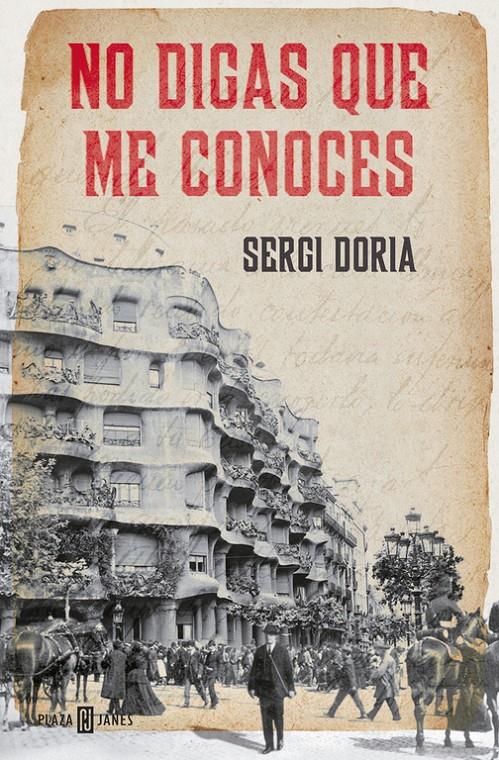 NO DIGAS QUE ME CONOCES | 9788401389573 | DORIA,SERGI | Llibreria Ombra | Llibreria online de Rubí, Barcelona | Comprar llibres en català i castellà online