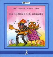 ELS GRILLS I LES CIGALES | 9788424622596 | LARREULA, ENRIC | Llibreria Ombra | Llibreria online de Rubí, Barcelona | Comprar llibres en català i castellà online