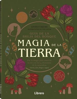 GUIA BRUJA DEL BOSQUE. MAGIA DE LA TIERRA | 9789463599238 | SQUIRE, LIDSAY | Llibreria Ombra | Llibreria online de Rubí, Barcelona | Comprar llibres en català i castellà online