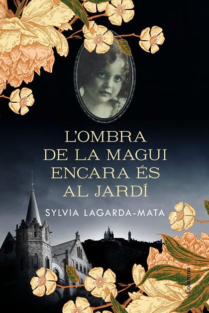 L'OMBRA DE LA MAGUI ENCARA ÉS AL JARDÍ | 9788466426008 | LAGARDA MATA, SYLVIA | Llibreria Ombra | Llibreria online de Rubí, Barcelona | Comprar llibres en català i castellà online