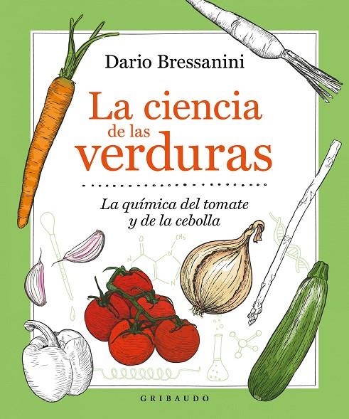 LA CIENCIA DE LAS VERDURAS | 9788417127909 | BRESSANINI, DARIO | Llibreria Ombra | Llibreria online de Rubí, Barcelona | Comprar llibres en català i castellà online