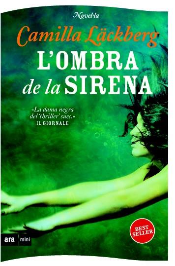 L'OMBRA DE LA SIRENA | 9788493967949 | LÄCKBERG, CAMILLA | Llibreria Ombra | Llibreria online de Rubí, Barcelona | Comprar llibres en català i castellà online