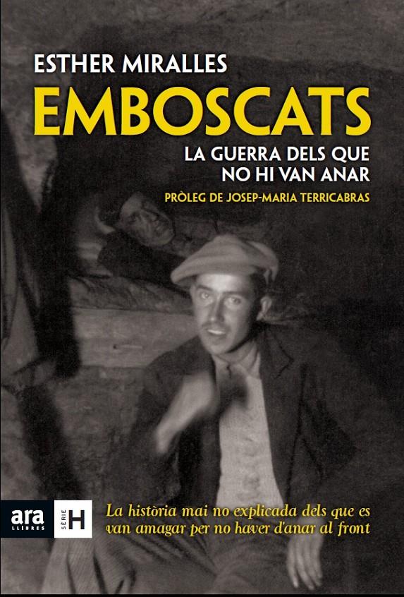 EMBOSCATS LA GUERRA DELS QUE NO HI VAN ANAR | 9788415224921 | ESTHER MIRALLES | Llibreria Ombra | Llibreria online de Rubí, Barcelona | Comprar llibres en català i castellà online