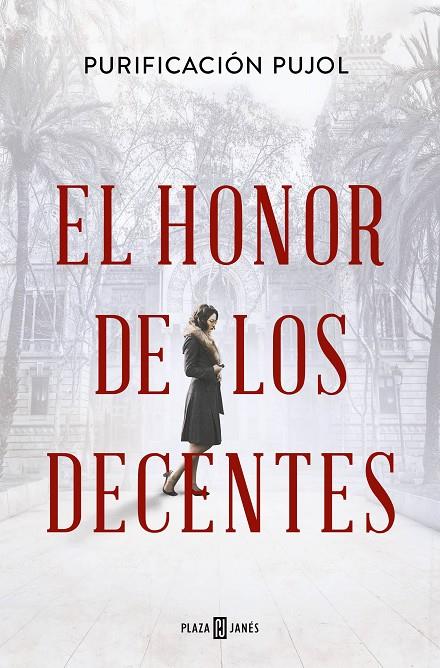 EL HONOR DE LOS DECENTES | 9788401033223 | PUJOL, PURIFICACIÓN | Llibreria Ombra | Llibreria online de Rubí, Barcelona | Comprar llibres en català i castellà online