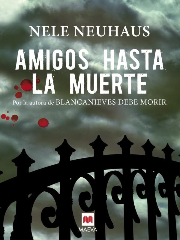 AMIGOS HASTA LA MUERTE | 9788415532538 | NELE NEUHAUS | Llibreria Ombra | Llibreria online de Rubí, Barcelona | Comprar llibres en català i castellà online