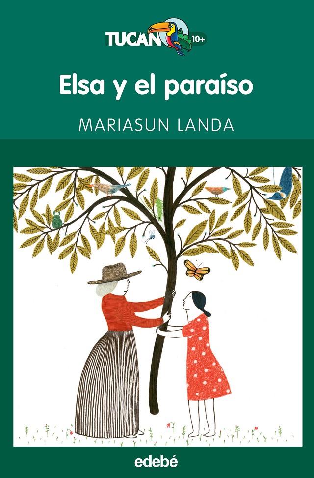 ELSA Y EL PARAÍSO | 9788468316161 | LANDA ETXEBESTE, MARIASUN | Llibreria Ombra | Llibreria online de Rubí, Barcelona | Comprar llibres en català i castellà online