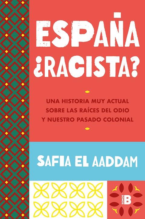 ESPAÑA ¿RACISTA? | 9788466678278 | EL AADDAM, SAFIA | Llibreria Ombra | Llibreria online de Rubí, Barcelona | Comprar llibres en català i castellà online