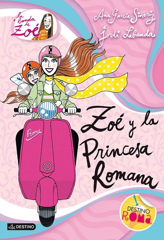 ZOÉ Y LA PRINCESA ROMANA 5 LA BANDA DE ZOE | 9788408038276 | ANA GARCÍA-SIÑERIZ - JORDI LABANDA | Llibreria Ombra | Llibreria online de Rubí, Barcelona | Comprar llibres en català i castellà online