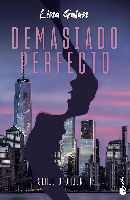 DEMASIADO PERFECTO | 9788408275640 | GALÁN, LINA | Llibreria Ombra | Llibreria online de Rubí, Barcelona | Comprar llibres en català i castellà online