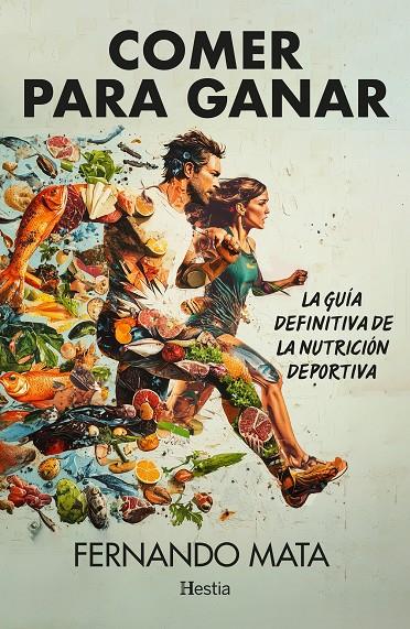 COMER PARA GANAR | 9788412864786 | MATA, FERNANDO | Llibreria Ombra | Llibreria online de Rubí, Barcelona | Comprar llibres en català i castellà online