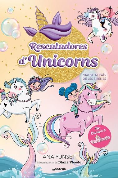 RESCATADORES D'UNICORNS 1 - VIATGE AL PAÍS DE LES SIRENES | 9788419501318 | PUNSET, ANA | Llibreria Ombra | Llibreria online de Rubí, Barcelona | Comprar llibres en català i castellà online