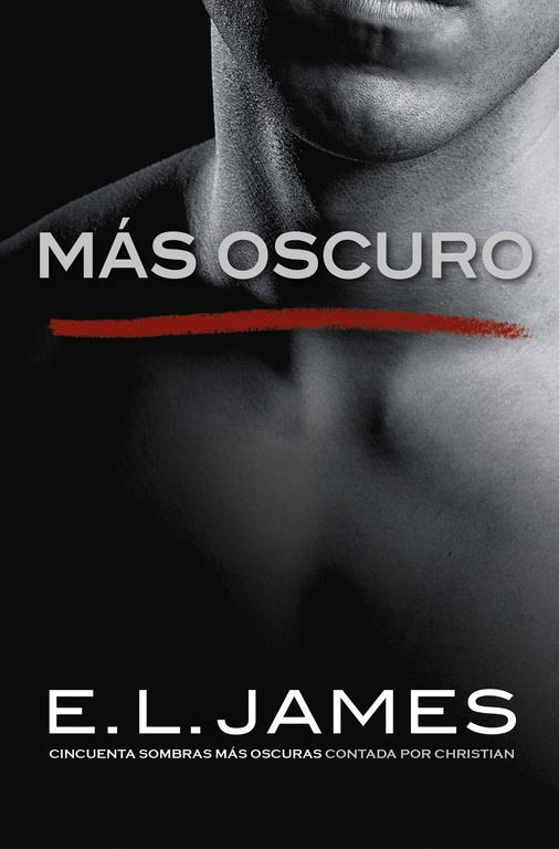 MÁS OSCURO («CINCUENTA SOMBRAS» CONTADA POR CHRISTIAN GREY 2) | 9788425356223 | E.L. JAMES | Llibreria Ombra | Llibreria online de Rubí, Barcelona | Comprar llibres en català i castellà online