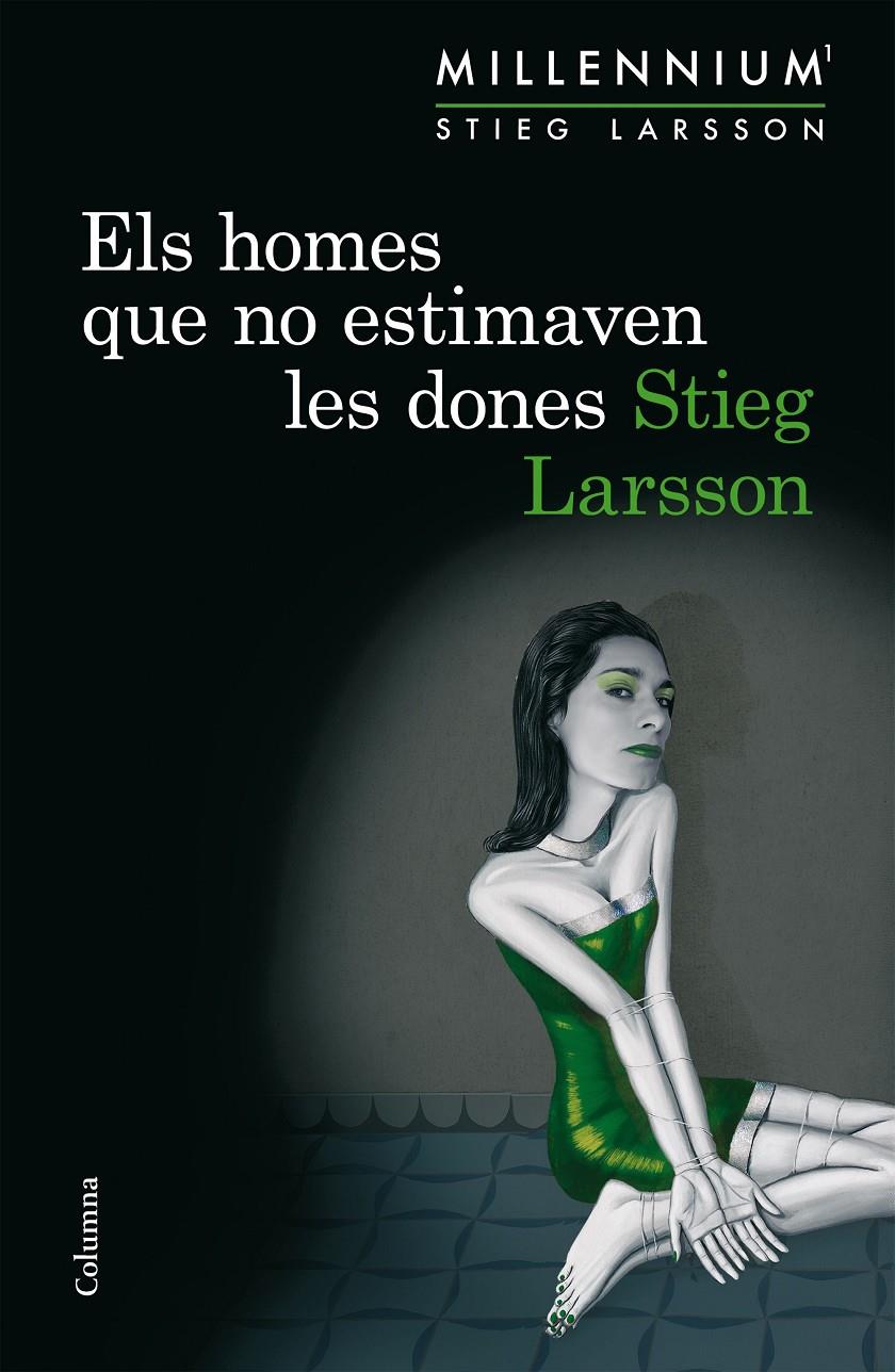 ELS HOMES QUE NO ESTIMAVEN LES DONES (SÈRIE MILLENNIUM 1) | 9788466419963 | STIEG LARSSON | Llibreria Ombra | Llibreria online de Rubí, Barcelona | Comprar llibres en català i castellà online