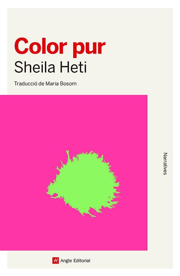 COLOR PUR | 9788410112476 | HETI, SHEILA | Llibreria Ombra | Llibreria online de Rubí, Barcelona | Comprar llibres en català i castellà online