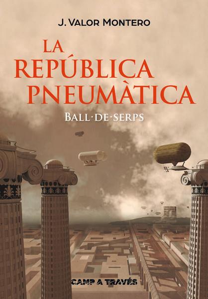 LA REPUBLICA PNEUMATICA | 9788466137515 | VALOR MONTERO, J. | Llibreria Ombra | Llibreria online de Rubí, Barcelona | Comprar llibres en català i castellà online