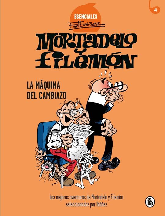 LA MÁQUINA DEL CAMBIAZO (ESENCIALES IBÁÑEZ 4) | 9788402424211 | IBÁÑEZ, FRANCISCO | Llibreria Ombra | Llibreria online de Rubí, Barcelona | Comprar llibres en català i castellà online