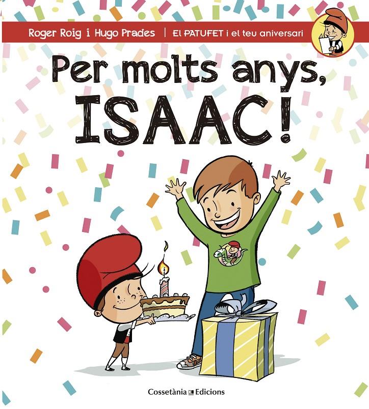 PER MOLTS ANYS, ISAAC! | 9788490345863 | ROIG CÉSAR, ROGER | Llibreria Ombra | Llibreria online de Rubí, Barcelona | Comprar llibres en català i castellà online