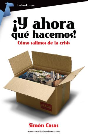 ¡Y AHORA QUÉ HACEMOS! | 9788415747321 | CASAS, SIMÓN | Llibreria Ombra | Llibreria online de Rubí, Barcelona | Comprar llibres en català i castellà online