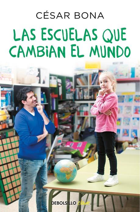 LAS ESCUELAS QUE CAMBIAN EL MUNDO | 9788466347785 | BONA, CÉSAR | Llibreria Ombra | Llibreria online de Rubí, Barcelona | Comprar llibres en català i castellà online