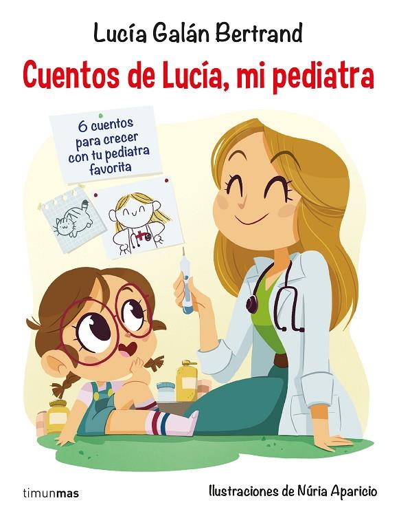 CUENTOS DE LUCÍA, MI PEDIATRA | 9788408201687 | GALÁN BERTRAND, LUCÍA | Llibreria Ombra | Llibreria online de Rubí, Barcelona | Comprar llibres en català i castellà online