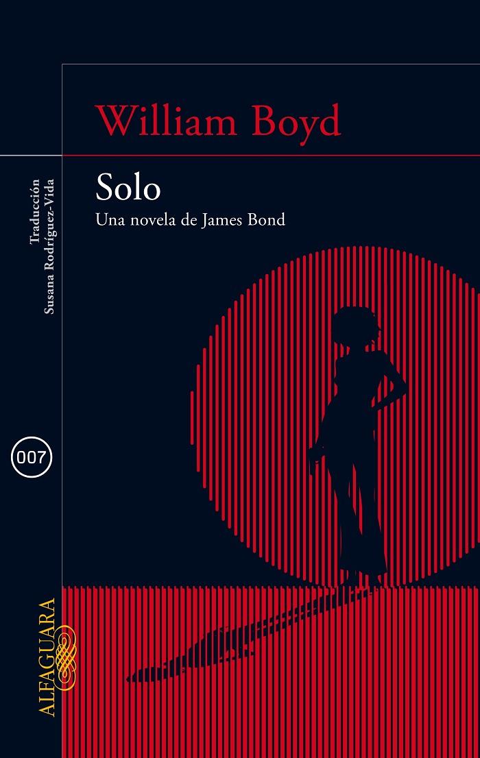 SOLO UNA NOVELA DE JAMES BOND | 9788420415581 | WILLIAM BOYD | Llibreria Ombra | Llibreria online de Rubí, Barcelona | Comprar llibres en català i castellà online