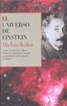 EL UNIVERSO DE EINSTEIN | 9788495348173 | KAKU, MICHIO | Llibreria Ombra | Llibreria online de Rubí, Barcelona | Comprar llibres en català i castellà online