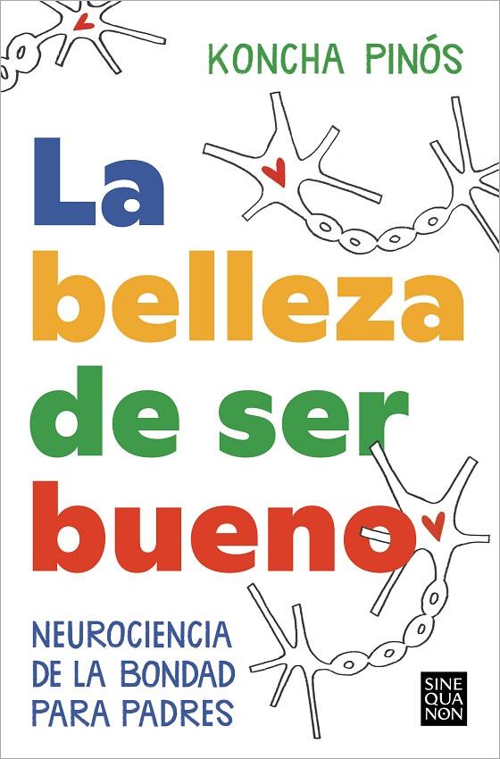 LA BELLEZA DE SER BUENO | 9788466674164 | PINÓS, KONCHA | Llibreria Ombra | Llibreria online de Rubí, Barcelona | Comprar llibres en català i castellà online