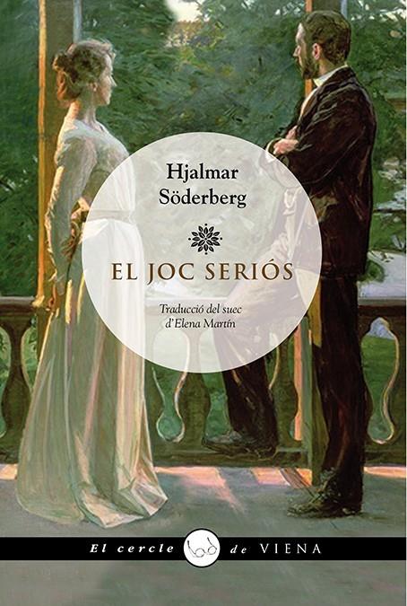 EL JOC SERIÓS | 9788483308004 | HJALMAR SODERBERG | Llibreria Ombra | Llibreria online de Rubí, Barcelona | Comprar llibres en català i castellà online