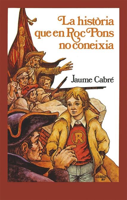 LA HISTÒRIA QUE EN ROC PONS NO CONEIXIA | 9788424664749 | CABRÉ I FABRÉ, JAUME | Llibreria Ombra | Llibreria online de Rubí, Barcelona | Comprar llibres en català i castellà online