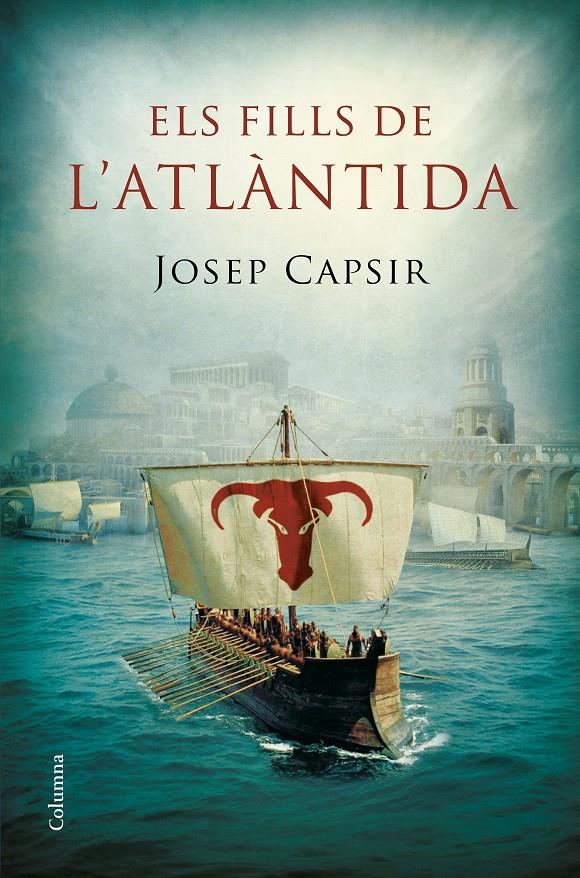 ELS FILLS DE L'ATLÀNTIDA | 9788466422710 | JOSEP CAPSIR COMIN | Llibreria Ombra | Llibreria online de Rubí, Barcelona | Comprar llibres en català i castellà online