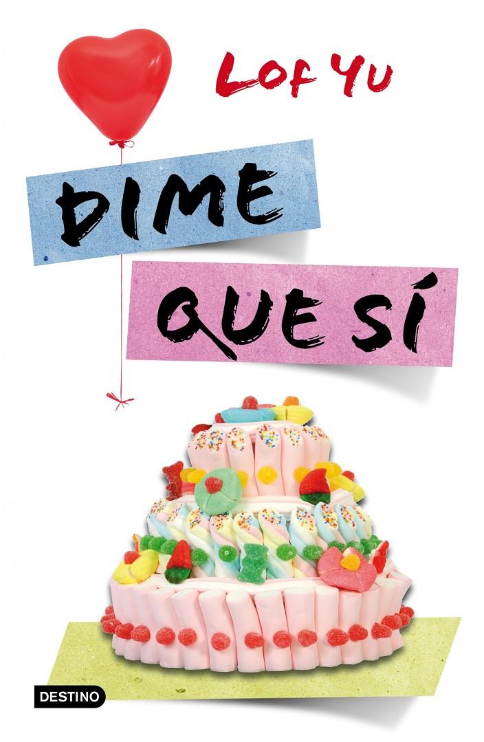 DIME QUE SÍ | 9788408038252 | LOF YU | Llibreria Ombra | Llibreria online de Rubí, Barcelona | Comprar llibres en català i castellà online