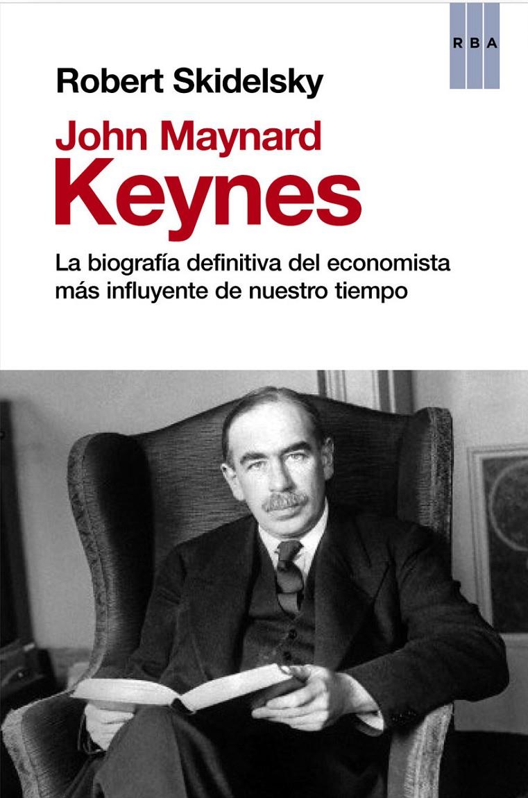 JOHN MAYNARD KEYNES | 9788490066560 | ROBERT SKIDELSKY | Llibreria Ombra | Llibreria online de Rubí, Barcelona | Comprar llibres en català i castellà online