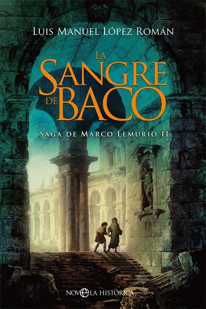 LA SANGRE DE BACO | 9788491649786 | LÓPEZ ROMÁN, LUIS MANUEL | Llibreria Ombra | Llibreria online de Rubí, Barcelona | Comprar llibres en català i castellà online