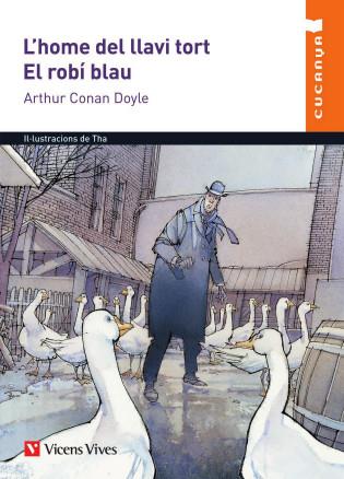 L'HOME DEL LLAVI TORT. EL ROBI BLAU | 9788468227696 | CONAN DOYLE, ARTHUR | Llibreria Ombra | Llibreria online de Rubí, Barcelona | Comprar llibres en català i castellà online