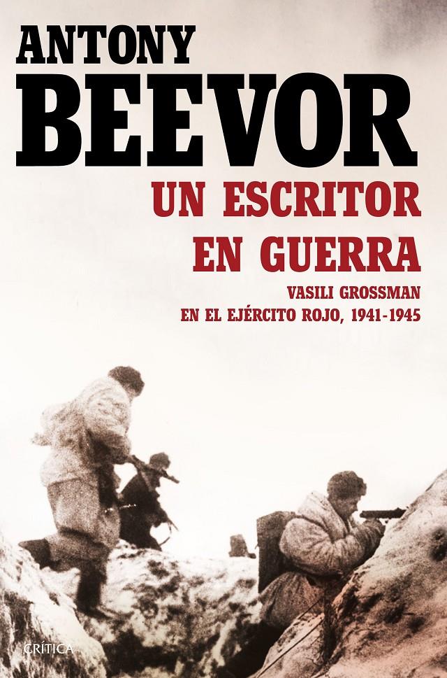 UN ESCRITOR EN GUERRA | 9788498928464 | ANTONY BEEVOR | Llibreria Ombra | Llibreria online de Rubí, Barcelona | Comprar llibres en català i castellà online