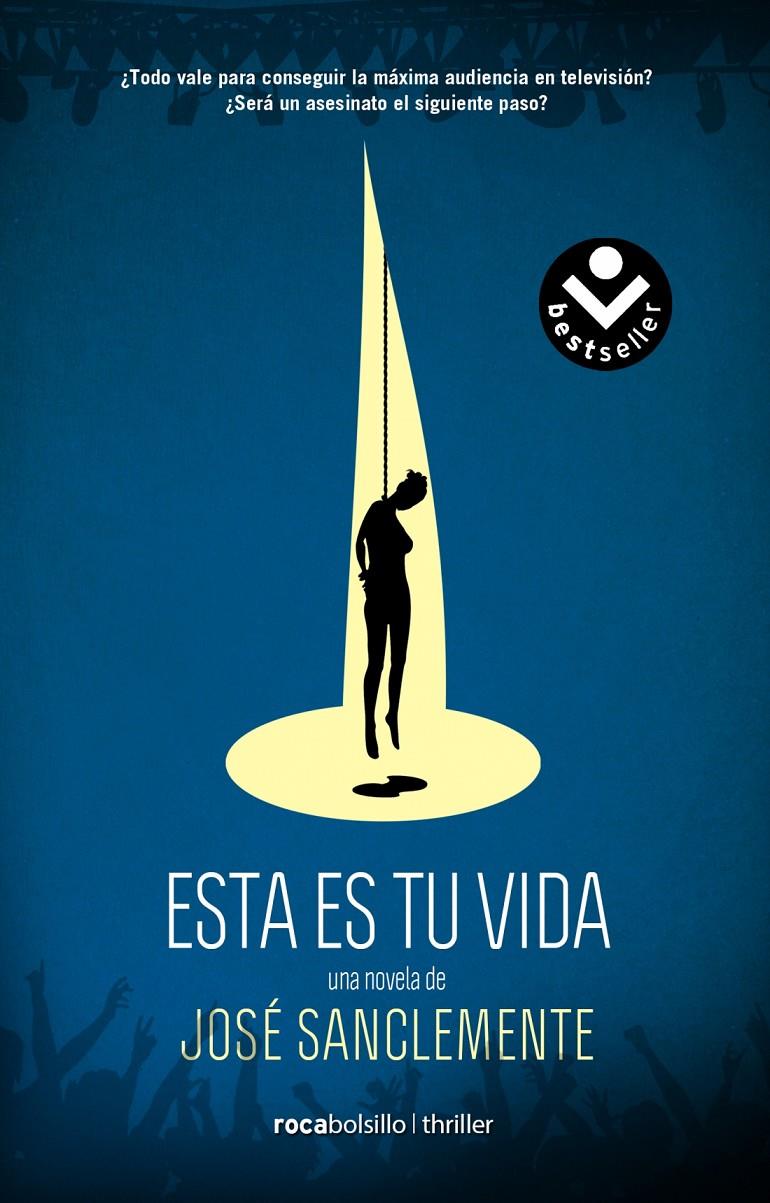 ESTA ES TU VIDA | 9788416240210 | SANCLEMENTE, JOSÉ | Llibreria Ombra | Llibreria online de Rubí, Barcelona | Comprar llibres en català i castellà online