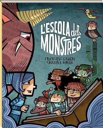 L'ESCOLA DELS MONSTRES | 9788417497354 | GISBERT MUÑOZ, FRANCESC | Llibreria Ombra | Llibreria online de Rubí, Barcelona | Comprar llibres en català i castellà online