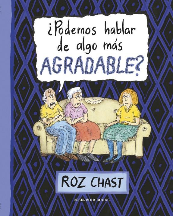 ¿PODEMOS HABLAR DE ALGO MÁS AGRADABLE? | 9788416195299 | CHAST,ROZ | Llibreria Ombra | Llibreria online de Rubí, Barcelona | Comprar llibres en català i castellà online