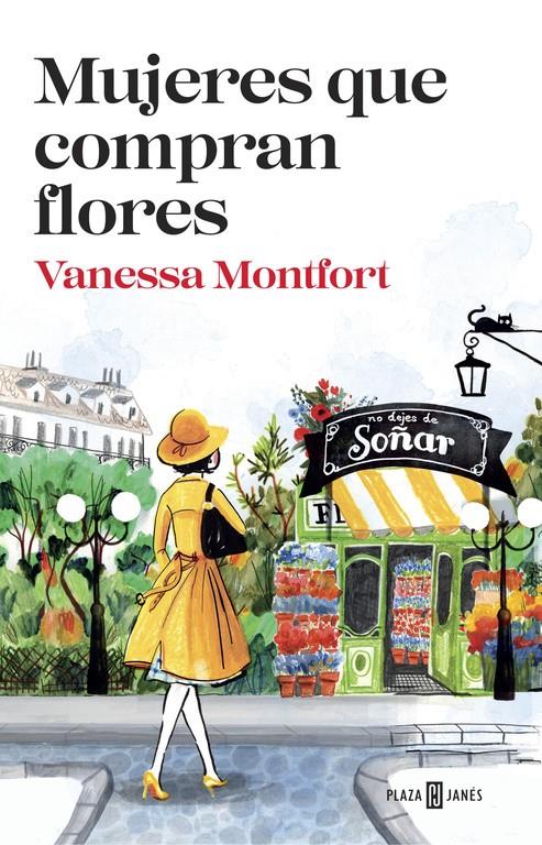 MUJERES QUE COMPRAN FLORES | 9788401017308 | MONTFORT, VANESSA | Llibreria Ombra | Llibreria online de Rubí, Barcelona | Comprar llibres en català i castellà online