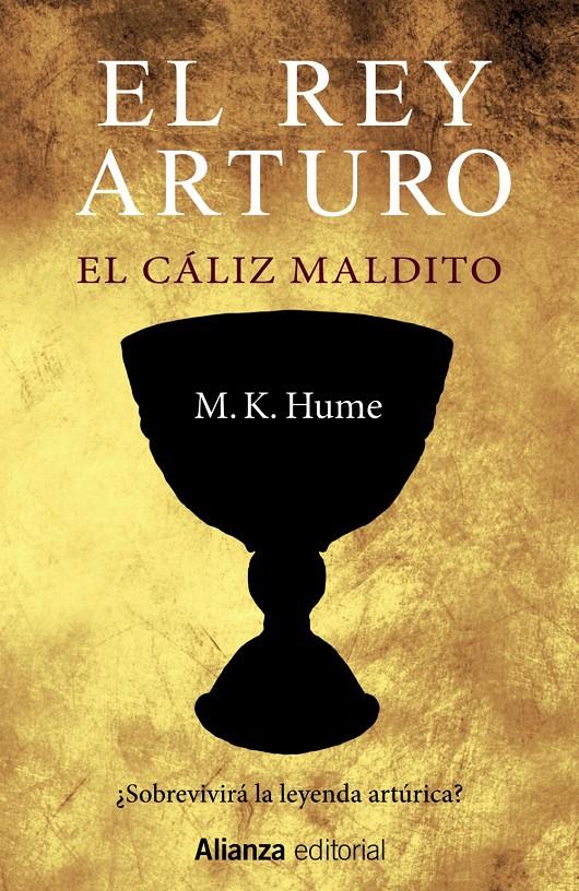 EL REY ARTURO. EL CÁLIZ MALDITO | 9788420698755 | HUME, M. K. | Llibreria Ombra | Llibreria online de Rubí, Barcelona | Comprar llibres en català i castellà online