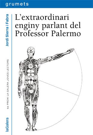 L'EXTRAORDINARI ENGINY PARLANT DEL PROFESSOR PALERMO | 9788424651930 | SIERRA I FABRA, JORDI | Llibreria Ombra | Llibreria online de Rubí, Barcelona | Comprar llibres en català i castellà online