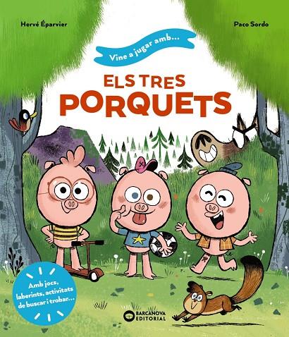 VINE A JUGAR AMB ELS TRES PORQUETS | 9788448959722 | ÉPARVIER, HERVÉ | Llibreria Ombra | Llibreria online de Rubí, Barcelona | Comprar llibres en català i castellà online