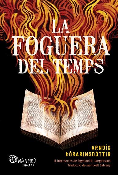 LA FOGUERA DEL TEMPS | 9788413035529 | ÞÓRARINSDÓTTIR, ARNDÍS | Llibreria Ombra | Llibreria online de Rubí, Barcelona | Comprar llibres en català i castellà online