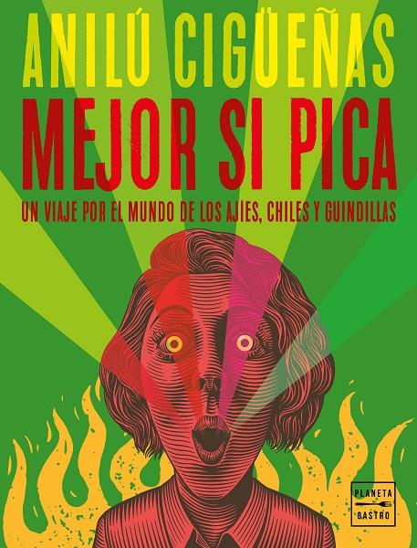 MEJOR SI PICA | 9788408267638 | CIGÜEÑAS, ANILÚ | Llibreria Ombra | Llibreria online de Rubí, Barcelona | Comprar llibres en català i castellà online