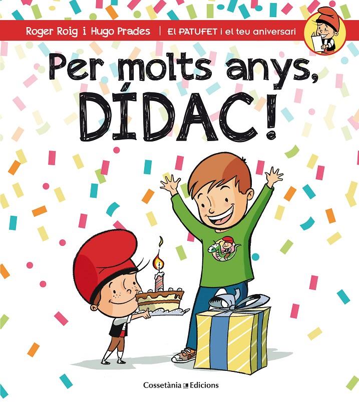 PER MOLTS ANYS, DÍDAC! | 9788490345832 | ROIG CÉSAR, ROGER | Llibreria Ombra | Llibreria online de Rubí, Barcelona | Comprar llibres en català i castellà online